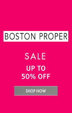 BOSTON PROPER SALE